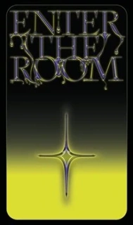 ENTER THE ROOM