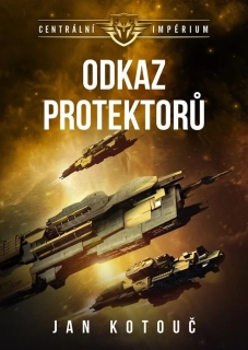 ODKAZ PROTEKTORŮ 4 CENTRÁLNÍ IMPÉRIUM