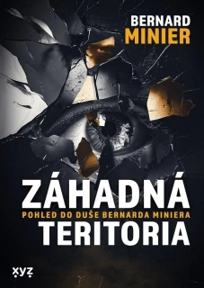 ZÁHADNÁ TERITORIA POHLED DO DUŠEBERNARDA MINIERA
