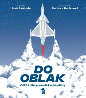 DO OBLAK – VELKÁ KNIHA PRO MALÉ I VELKÉ