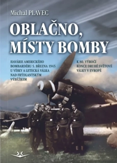 OBLAČNO, MÍSTY BOMBY