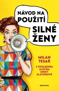 NÁVOD NA POUŽITÍ SILNÉ ŽENY
