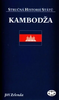KAMBODŽA - STRUČNÁ HISTORIE STÁTŮ