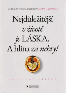 NEJDŮLEŽITĚJŠÍ V ŽIVOTĚ JE LÁSKA. A HLÍNA ZA NEHTY! SLÁMA V BOTÁCH 2
