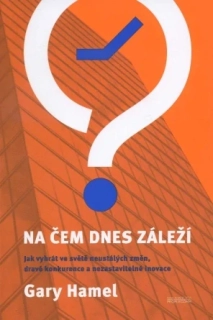 NA ČEM DNES ZÁLEŽÍ