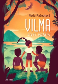 VILMA SLYŠÍ VOLÁNÍ