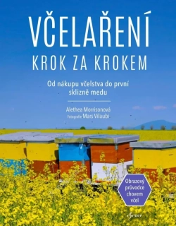 VČELAŘENÍ KROK ZA KROKEM - 2. VYDÁNÍ