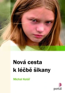 NOVÁ CESTA K LÉČBĚ ŠIKANY