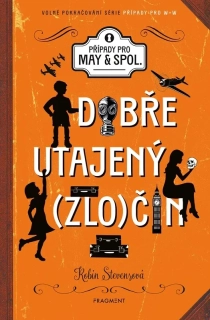DOBŘE UTAJENÝ ZLOČIN 1 PŘÍPADY PRO MAY A SPOL.