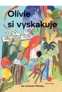 OLÍVIE SI VYSKAKUJE