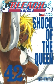 BLEACH 42: SHOCK OF THE QUEEN