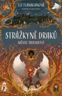 STRÁŽKYNĚ DRAKŮ 2 MĚSTO TAJEMSTVÍ