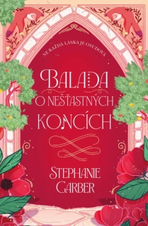 BALADA O NEŠŤASTNÝCH KONCÍCH