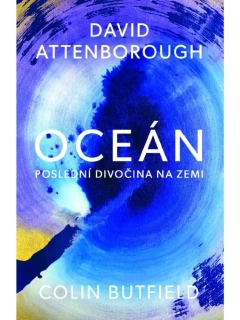 OCEÁN - POSLEDNÍ DIVOČINA NA ZEMI