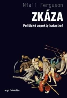 ZKÁZA - POLITICKÉ ASPEKTY KATASTROF
