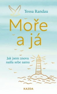 MOŘE A JÁ - JAK JSEM ZNOVU NAŠLA SEBE SAMU