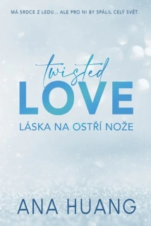 TWISTED LOVE 1 LÁSKA NA OSTŘÍ NOŽE