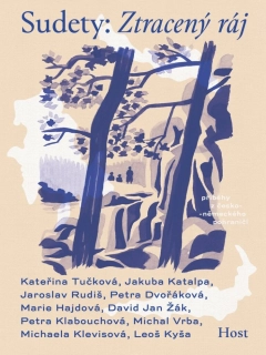 SUDETY: ZTRACENÝ RÁJ