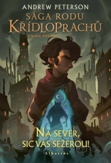 SÁGA RODU KŘÍDLOPRACHŮ 2 NA SEVER, SIC VÁS SEŽEROU!