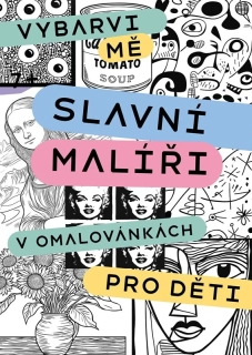 SLAVNÍ MALÍŘI V OMALOVÁNKÁCH PRO DĚTI