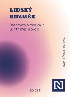 LIDSKÝ ROZMĚR ROZHOVORY O TOM, CO JE UVNITŘ, MEZI A OKOLO