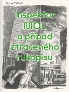 INSPEKTOR MOL A PŘÍPAD ZTRACENÉHO RUKOPISU