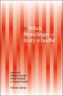 MILAN MUNCLINGER - TEXT O HUDBĚ