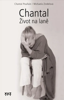 CHANTAL: ŽIVOT NA LANĚ