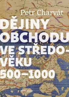 DĚJINY OBCHODU VE STŘEDOVĚKU 500 - 1000