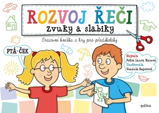 ROZVOJ ŘEČI – ZVUKY A SLABIKY
