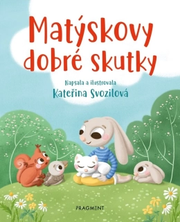 MATÝSKOVY DOBRÉ SKUTKY