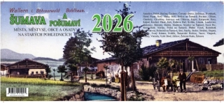 ŠUMAVA  A POŠUMAVÍ NA STARÝCH POHLEDNICÍCH 2026 STOLNÍ KALENDÁŘ