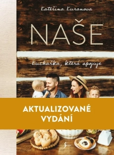 NAŠE: KUCHAŘKA, KTERÁ SPOJUJE-2.AKT.VYD.