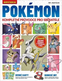 POKÉMON KOMPLETNÍ PRŮVODCE PRO SBĚRATELE