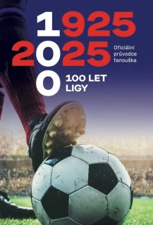100 LET LIGY OFICIÁLNÍ PRŮVODCE FANOUŠKA