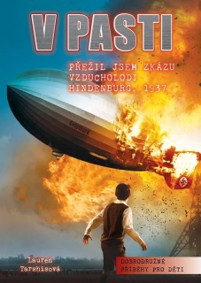 V PASTI    PŘEŽIL JSEM ZKÁZU VZDUCHOLODI HINDENBURG, 1937