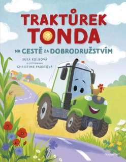 TRAKTŮREK TONDA NA CESTĚ ZA DOBRODRUŽSTVÍM