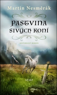 PASTVINA SIVÝCH KONÍ 8 STRÁŽCI Z LANDŠTEJNA