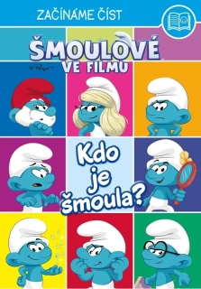 ŠMOULOVÉ VE FILMU – ZAČÍNÁME ČÍST - KDO JE ŠMOULA?