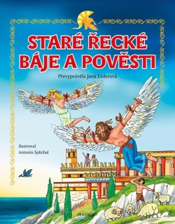 STARÉ ŘECKÉ BÁJE A POVĚSTI – PRO DĚTI