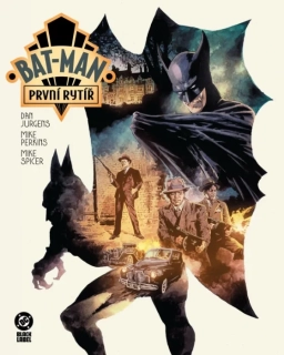 BAT-MAN: PRVNÍ RYTÍŘ (BLACK LABEL)