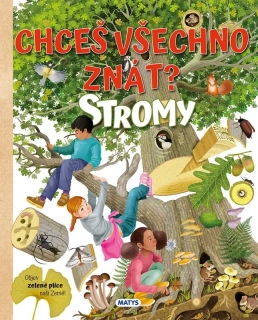 CHCEŠ VŠECHNO ZNÁT? STROMY