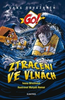 ZTRACENI VE VLNÁCH 1 GANG ODVÁŽNÝCH