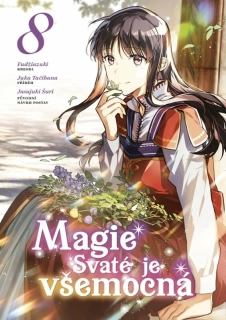 MAGIE SVATÉ JE VŠEMOCNÁ 8