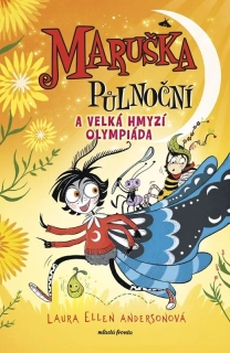 MARUŠKA PŮLNOČNÍ 2 A VELKÁ HMYZÍ OLYMPIÁDA