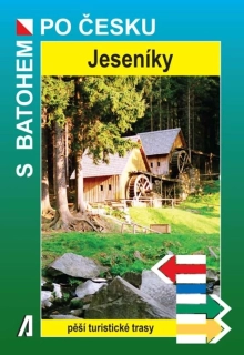 JESENÍKY - S BATOHEM PO ČESKU / 3. VYDÁN