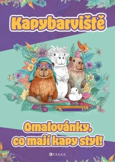 KAPYBARVIŠTĚ OMALOVÁNKY, CO MAJÍ KAPY STYL!