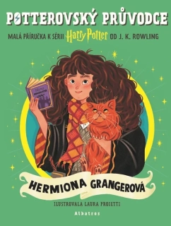 POTTEROVSKÝ PRŮVODCE: HERMIONA GRANGEROVÁ