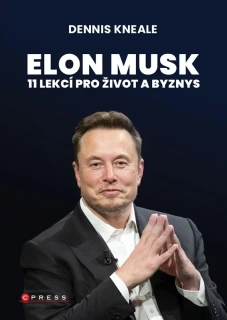 ELON MUSK: 11 LEKCÍ PRO ŽIVOT A BYZNYS