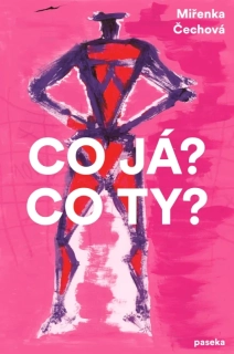 CO JÁ? CO TY?